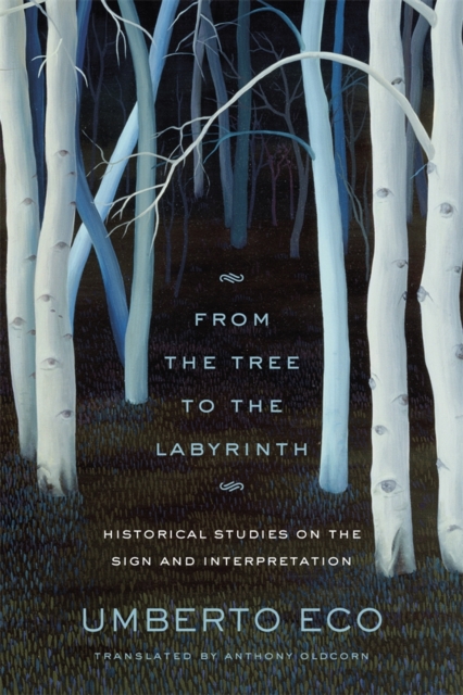 From the Tree to the Labyrinth : Historical Studies on the Sign and Interpretation