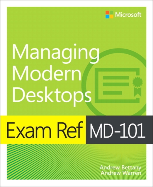 Andrew Warren - Exam Ref MD-101 Managing Modern Desktops - Paperback image 1