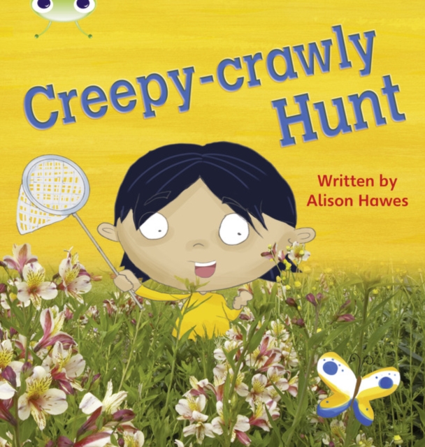 Alison Hawes - Bug Club Phonics Non-fiction Set 19 Creepy-Crawly Hunt image 1
