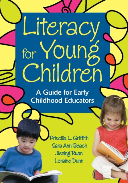 Literacy for Young Children: A Guide for Early Childhood Educators