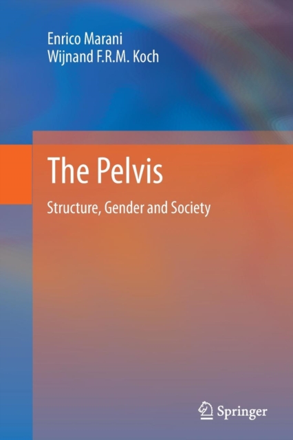 The Pelvis : Structure, Gender and Society