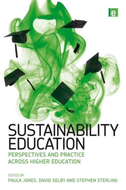 Sustainability Education: Perspectives and Practice across Higher Education