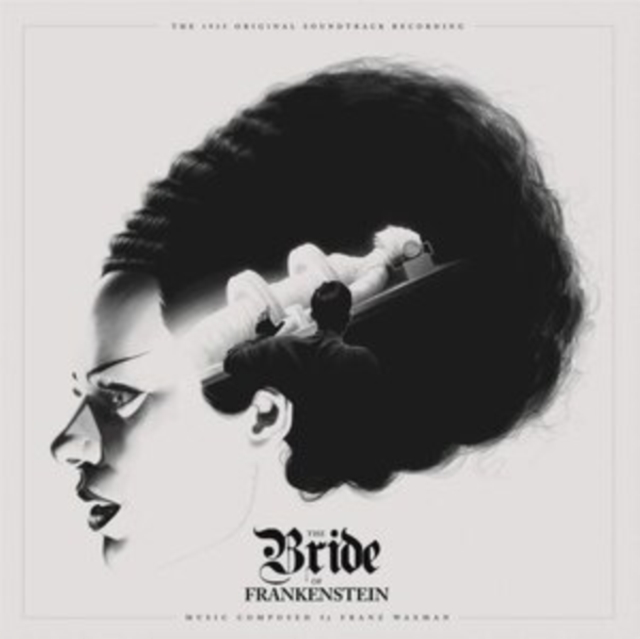 The Bride Of Frankenstein (The 1935 Original Soundtrack Recording)