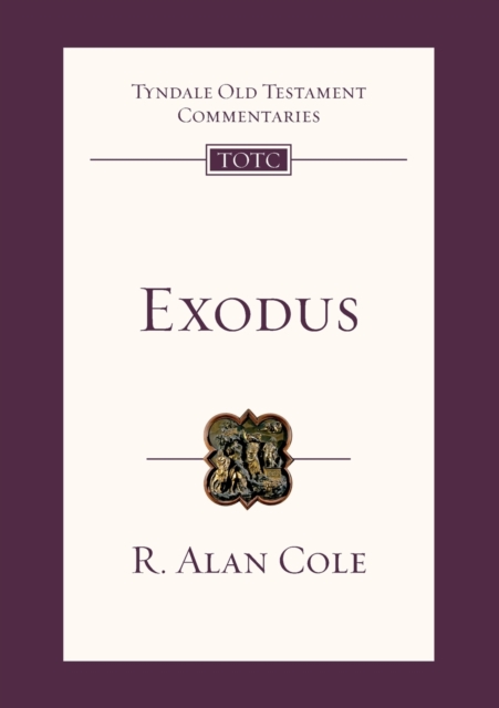 Exodus : Tyndale Old Testament Commentary