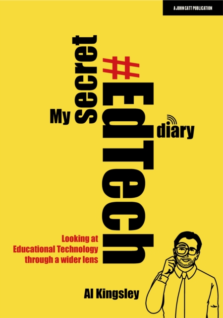 My Secret #EdTech Diary : Looking at Educational Technology through a wider lens