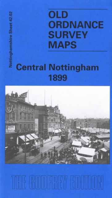 Central Nottingham 1899 : Nottinghamshire Sheet 42.02