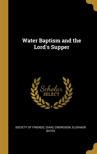 Water Baptism and the Lord's Supper