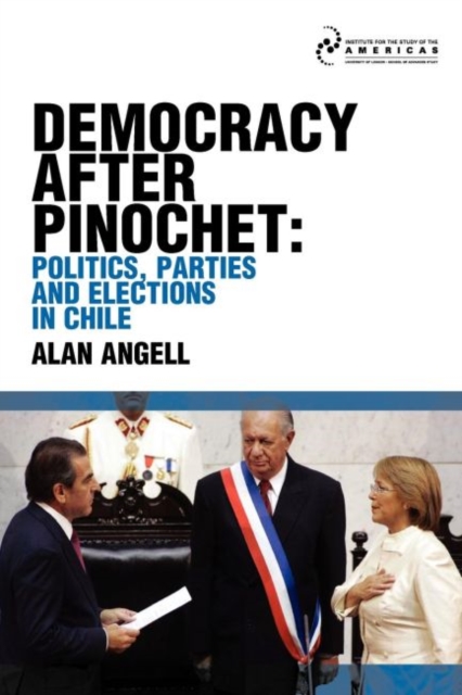 Democracy After Pinochet : Politics, Parties, and Elections in Chile