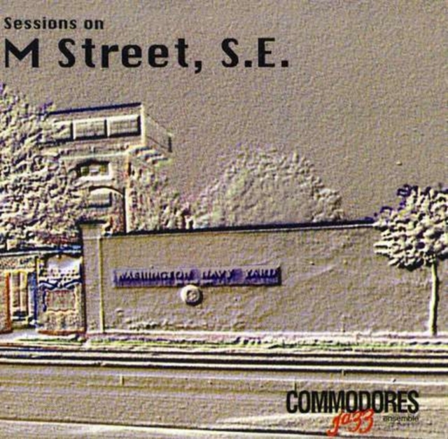 US NAVY COMMODORES - SESSIONS ON M STREET, S.E. - CD image 1