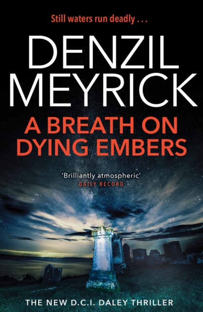 A Breath on Dying Embers : A D.C.I. Daley Thriller