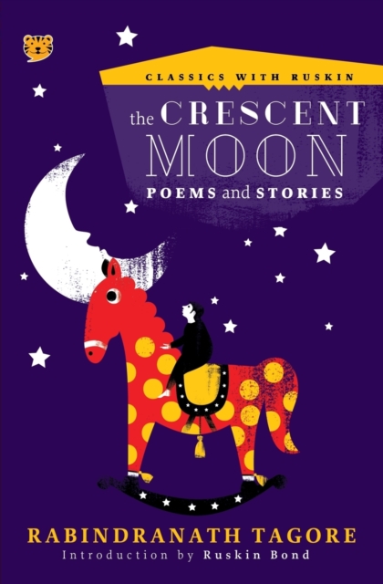 The Crescent Moon: Poems and Stories