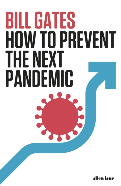 Bill Gates - How to Prevent the Next Pandemic - Hardback image 1