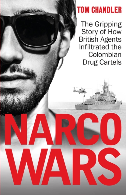 Narco Wars : How British Agents Infiltrated The Colombian Drug Cartels