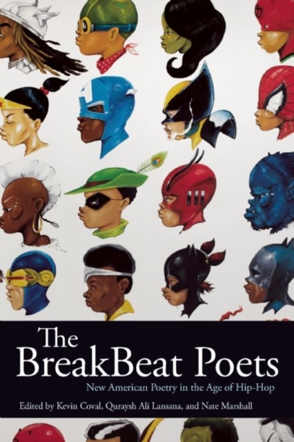 The Breakbeat Poets : New American Poetry in the Age of Hip-Hop