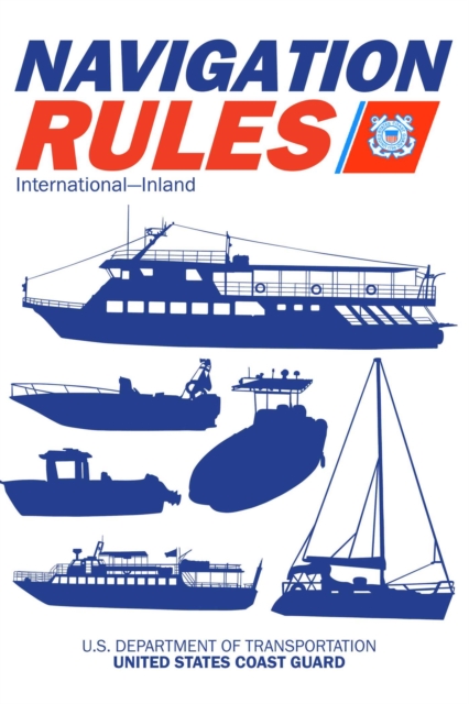 Navigation Rules and Regulations Handbook: International-Inland : Full Color 2021 Edition