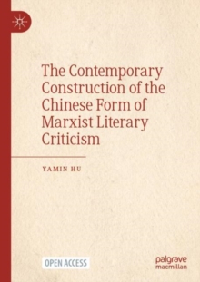 The Contemporary Construction of the Chinese Form of Marxist Literary Criticism