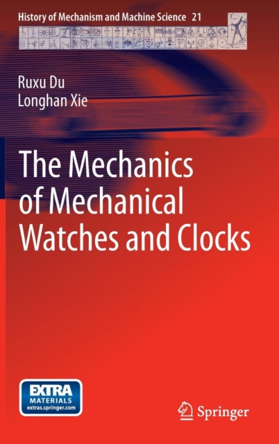 The Mechanics of Mechanical Watches and Clocks