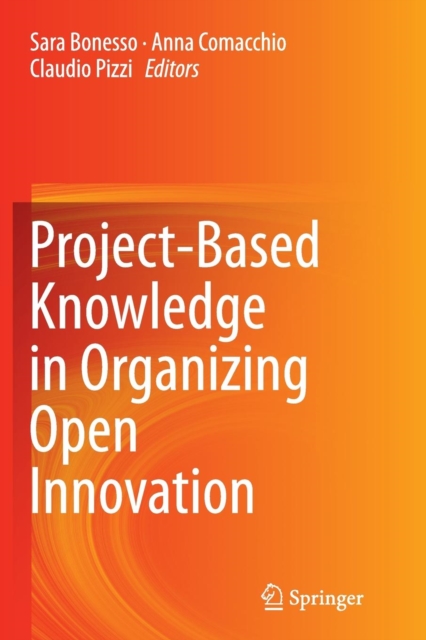 Project-Based Knowledge in Organizing Open Innovation