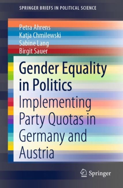 Gender Equality in Politics : Implementing Party Quotas in Germany and Austria