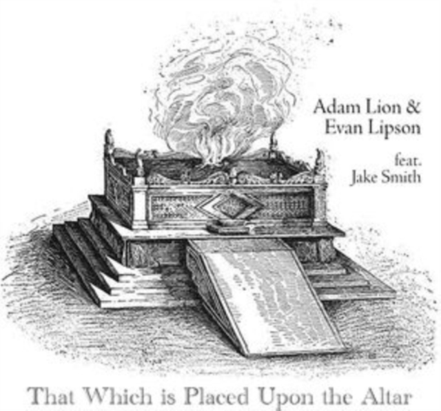LION ADAM  & EVAN LI - THAT WHICH IS PLACED UPON THE - cd image 1