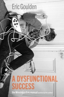 ERIC GOULDEN - A DYSFUNCTIONAL LIFE - THE WRC - BOOK image 1