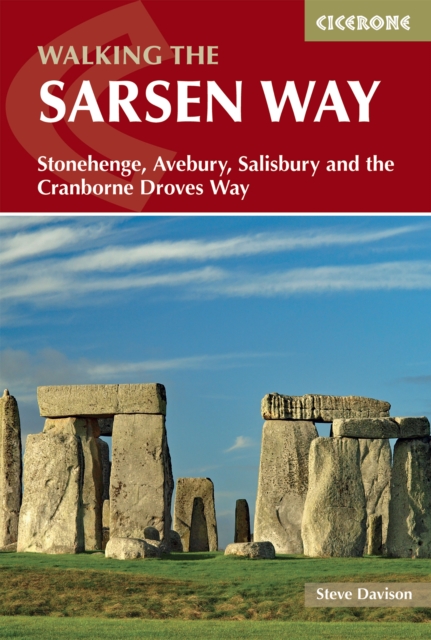 Walking the Sarsen Way : Stonehenge, Avebury, Salisbury and the Cranborne Droves Way