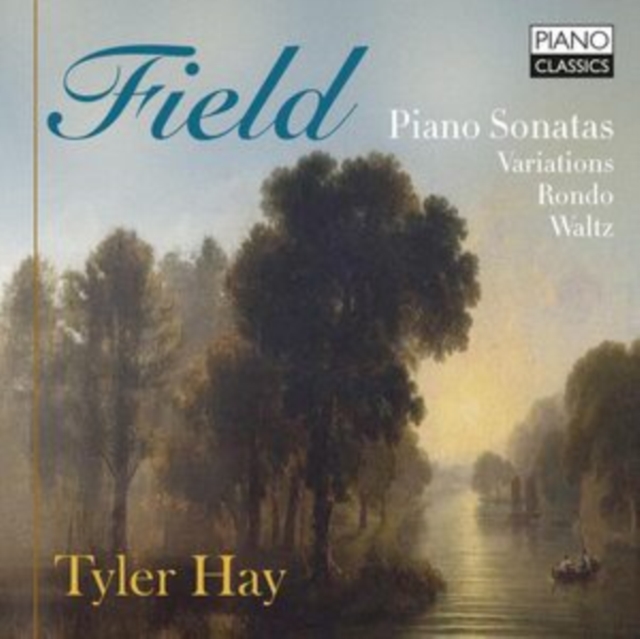TYLER HAY - FIELD PIANO SONATAS  VARIATIO - cd image 1