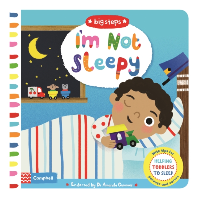 I'm Not Sleepy : Helping Toddlers To Sleep