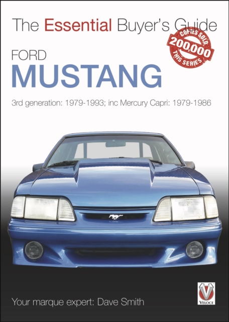 Ford Mustang : 3rd generation: 1979-1993; inc Mercury Capri: 1979-1986