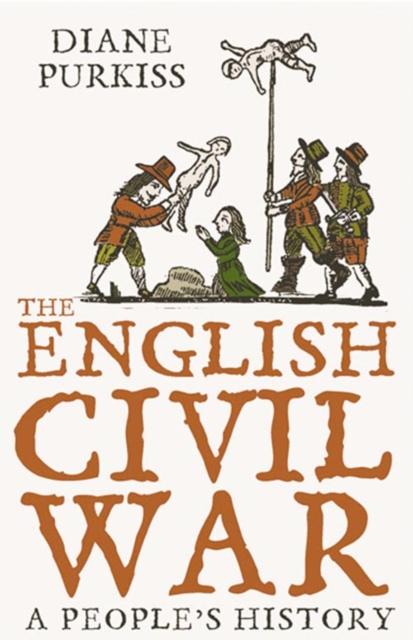 The English Civil War : A People's History