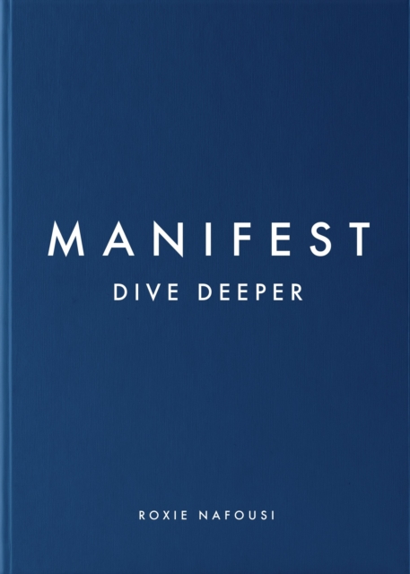 Roxie Nafousi - Manifest: Dive Deeper - Hardback image 1