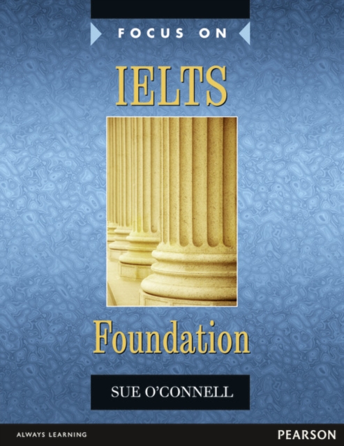 Sue O'Connell - Focus on IELTS Foundation Coursebook - Paperback image 1