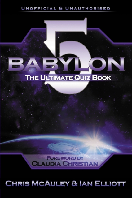 Babylon 5 - The Ultimate Quiz Book : 400 Questions & Answers