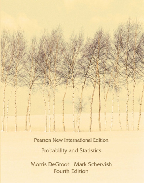 Mark J. Schervish - Probability and Statistics: Pearson New Internatio image 1
