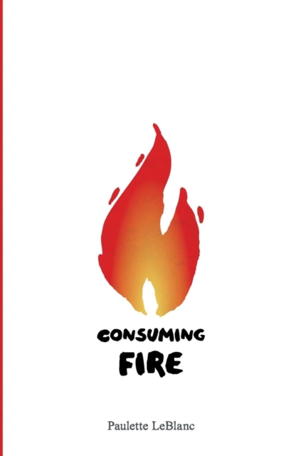 Consuming Fire