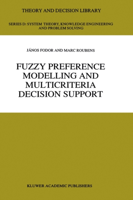 Fuzzy Preference Modelling and Multicriteria Decision Support