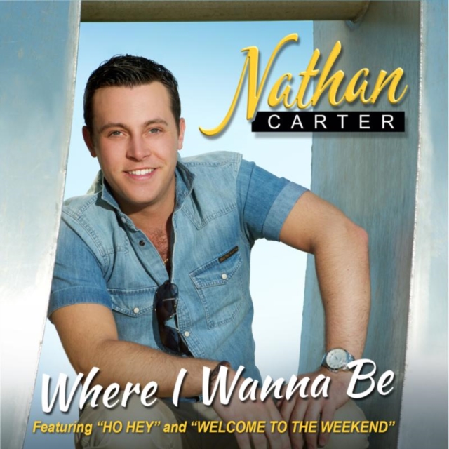 Nathan Carter - Where I Wanna Be - CD image 1