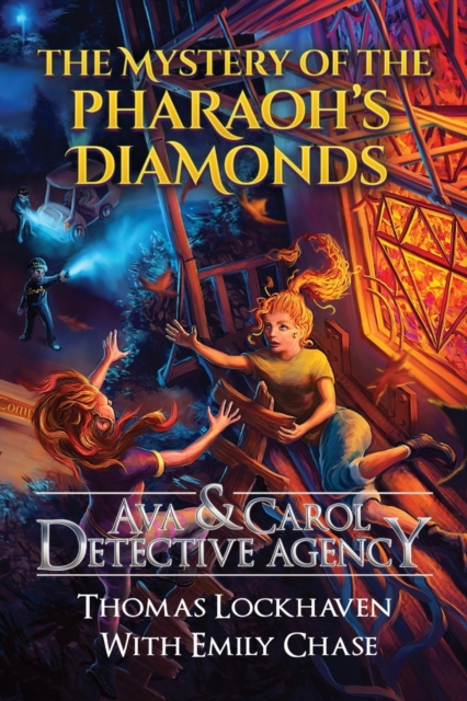 Ava & Carol Detective Agency: The Mystery of the Pharaoh's Diamonds