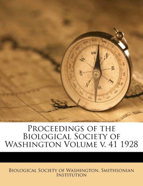 Proceedings of the Biological Society of Washington Volume v. 41 1928