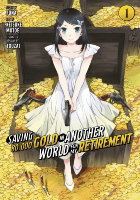 Saving 80,000 Gold in Another World for My Retirement 1 (Manga) : 1