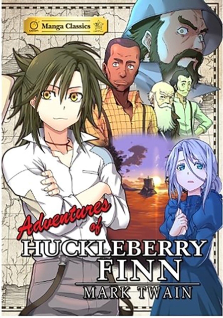 The Adventures of Huckleberry Finn : Manga Classics