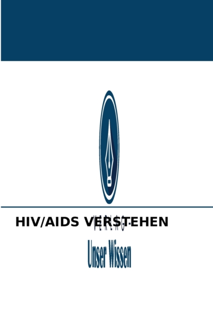 HIV/AIDS VERSTEHEN