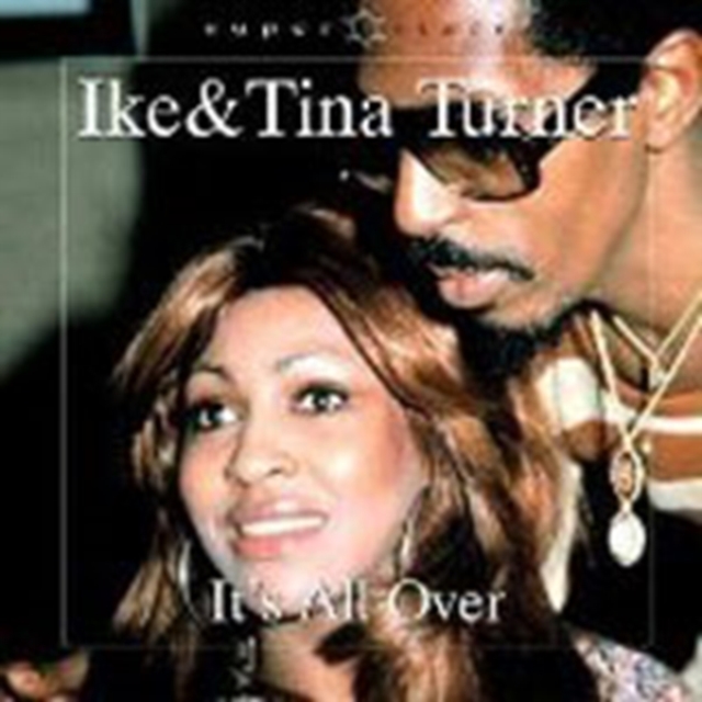 TURNER IKE & TINA - ITS ALL OVER - CD image 1
