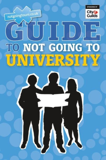 Andrew Shanahan - NGTU Guide to Not Going to University - Paperback image 1