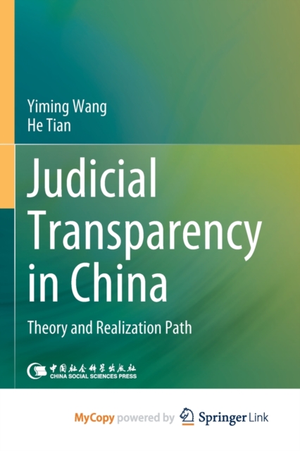 Judicial Transparency in China : Theory and Realization Path