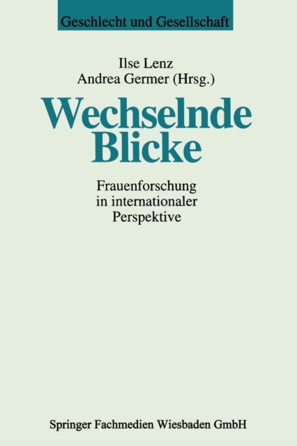 Wechselnde Blicke : Frauenforschung in internationaler Perspektive