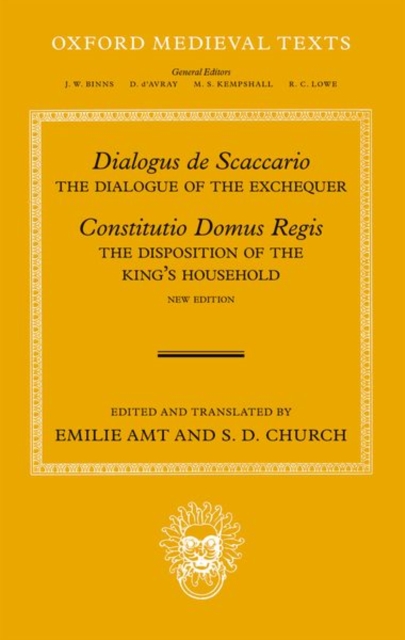 Dialogus de Scaccario, and Constitutio Domus Regis: The Dialogue of the Exchequer, and the Disposition of the King's Household