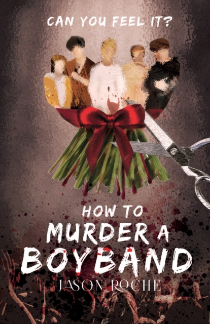 Jason Roche - How to Murder a Boyband - Paperback image 1