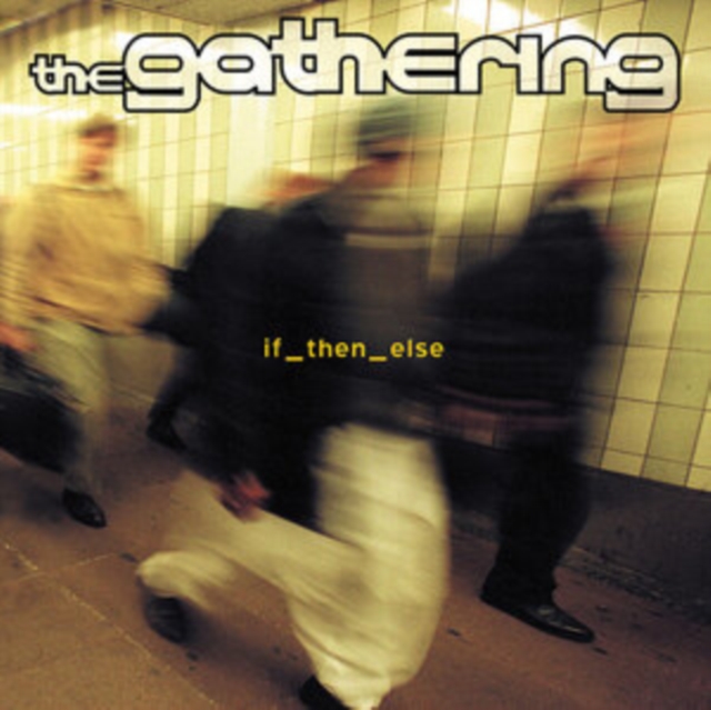 Gathering - If_Then_Else - cd image 1