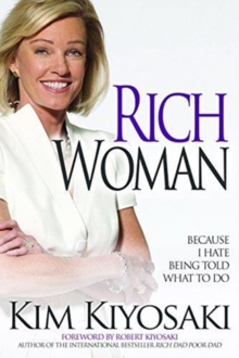 Rich Woman : Because I Hate Being Told What To Do